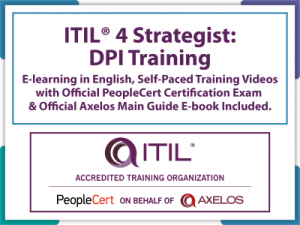 ITIL® 4 Strategist: Direct Plan and Improve (DPI) E-Learning in English, Self-Paced Training Videos with Official PeopleCert Certification Exam & Official Axelos Main Guide E-book Included . Course code: ITIL4DPI-E
