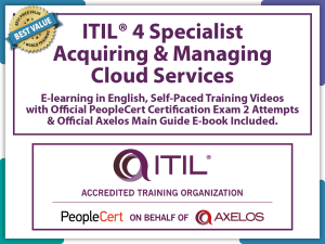 ITIL® 4 Specialist: Acquiring & Managing Cloud Services (AMCS) E-learning Self-Paced Training Videos and Official PeopleCert Certification Exam 2 Attempts & Official Axelos Main Guide E-book Included. Course code: ITIL4AMCS-E-2