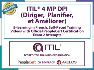 ITIL® 4 Strategist: Direct Plan and Improve (DPI) E-Learning in French, Self-Paced Training Videos with Official PeopleCert Certification Exam 2 Attempts & Official Axelos Main Guide E-book Included. Course code: ITIL4DPI-FR-2