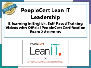 PeopleCert Lean IT Leadership E-Learning in English, Self-Paced Training Videos with Official PeopleCert Certification Exam 2 Attempts.