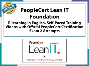 PeopleCert Lean IT Foundation E-Learning in English, Self-Paced Training Videos with Official PeopleCert Certification Exam 2 Attempts.
