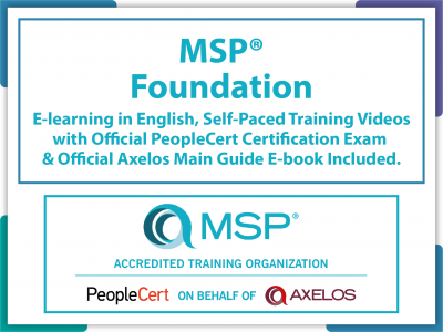 MSP Foundation, 5th Edition E-Learning in English, Self-Paced Training Videos with Official PeopleCert Certification Exam & Official Axelos Main Guide E-book Included. Course code: MSPFND-E