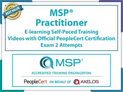 MSP Practitioner, 5th Edition E-Learning and Official PeopleCert Certification Exam with 2 Attempts. Course code: MSPPRTNR-E-2