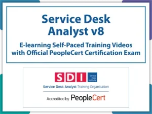 Service Desk Analyst v8 (SDA) E-learning Self-paced Training Videos with Official PeopleCert Certification Exam. Course code: SDAV8-E